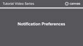 Canvas - Notification Preferences